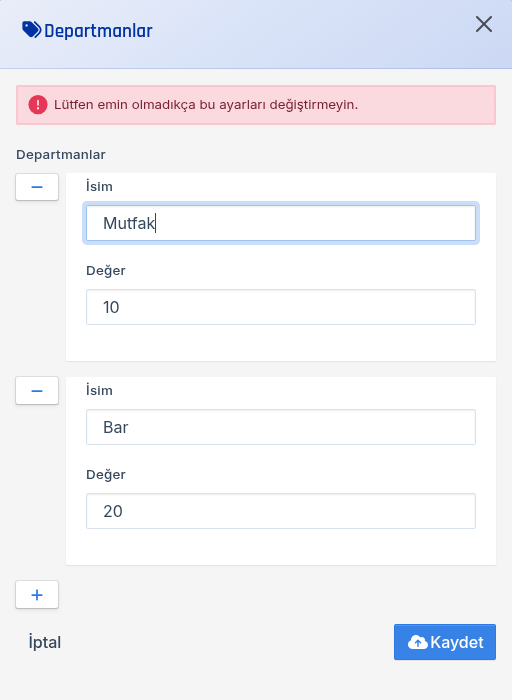 Departmanlar paneli: Mutfak (Değer 10) ve Bar (Değer 20) örnek departmanları, + tuşu, İptal ve Kaydet